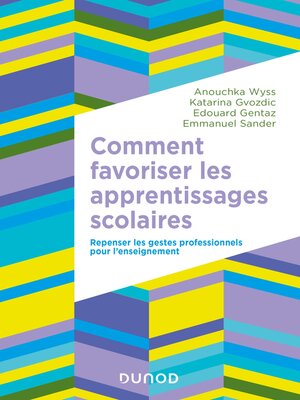 cover image of Comment favoriser les apprentissages scolaires